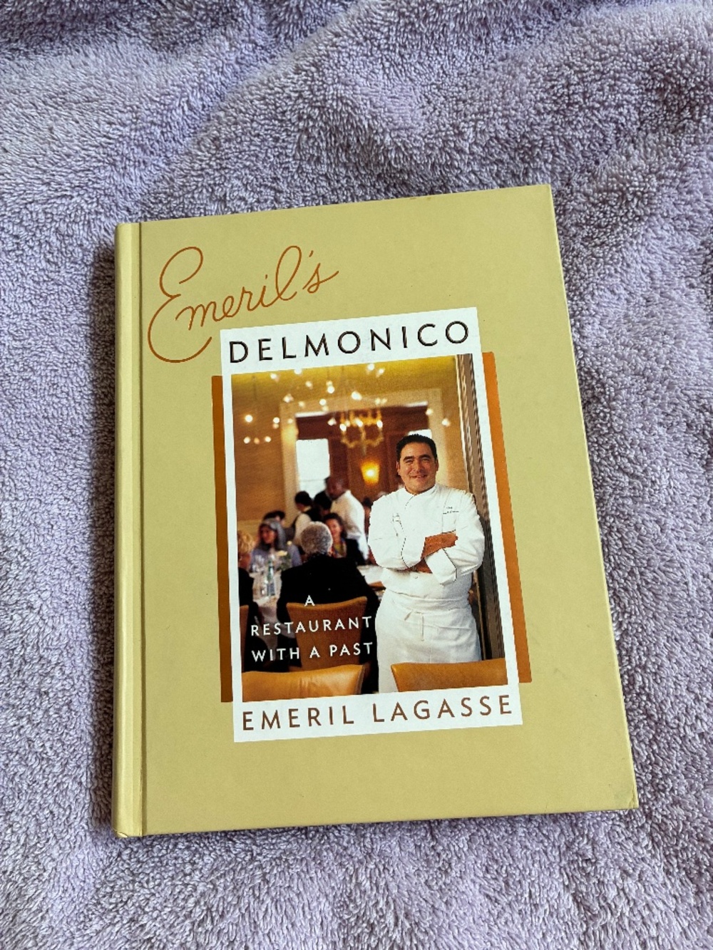 Emeril’s Delmonico Cookbook